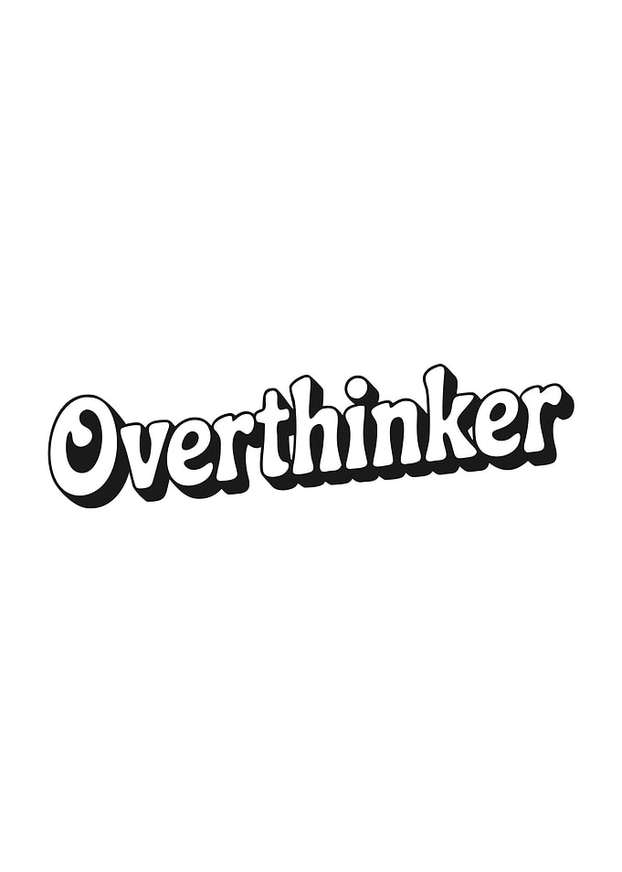Overthinker Text Art
