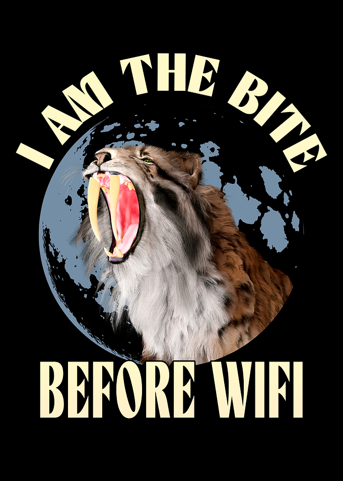 Saber-toothed Tiger: Bite Before WiFi