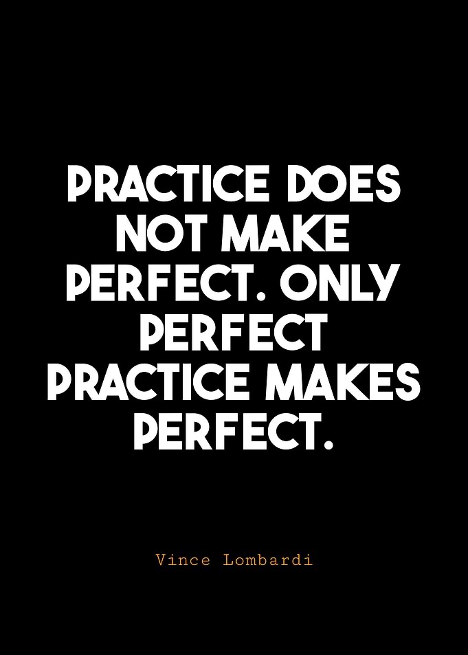 Practice Makes Perfect Quote