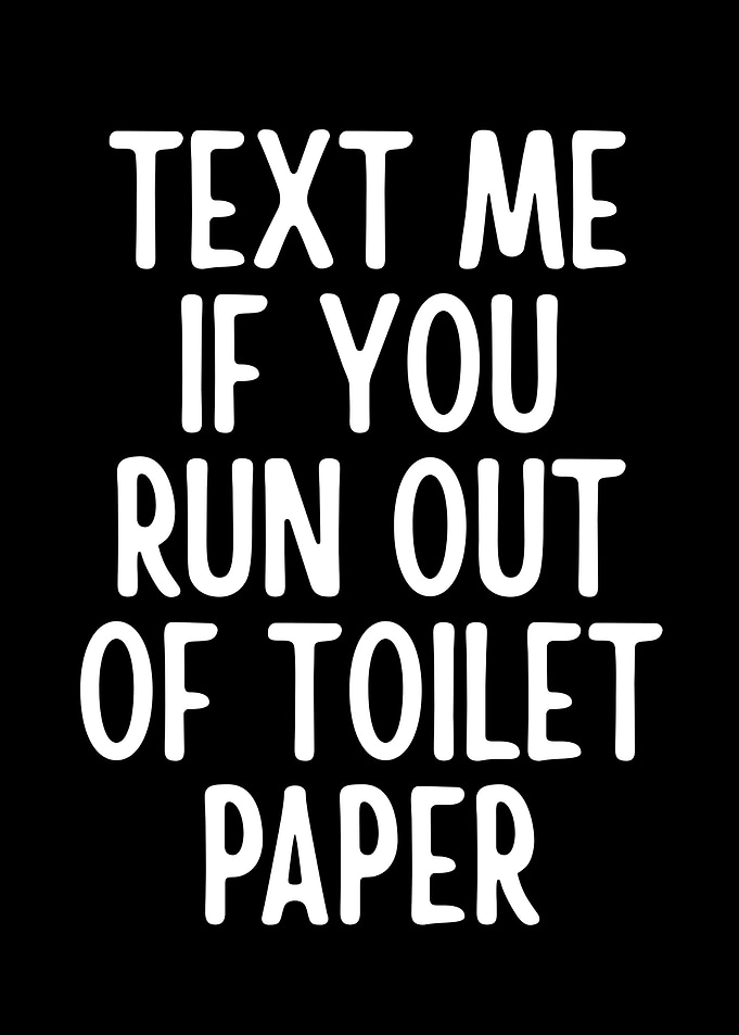 Text Me Toilet Paper Humor
