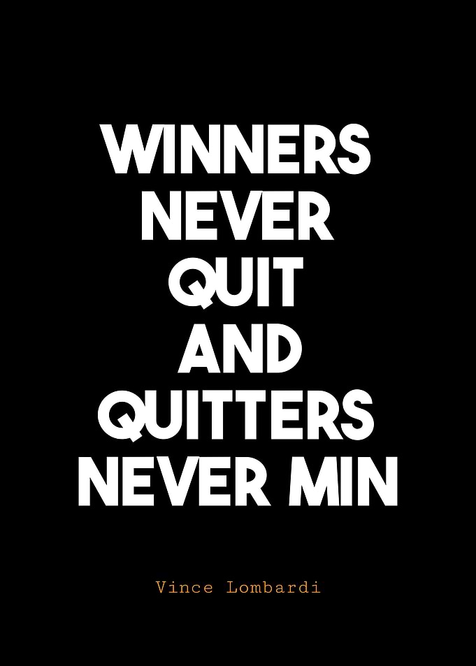 Winners Never Quit Inspirational Quote