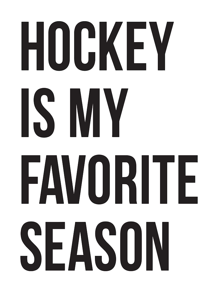 Hockey is my favorite season
