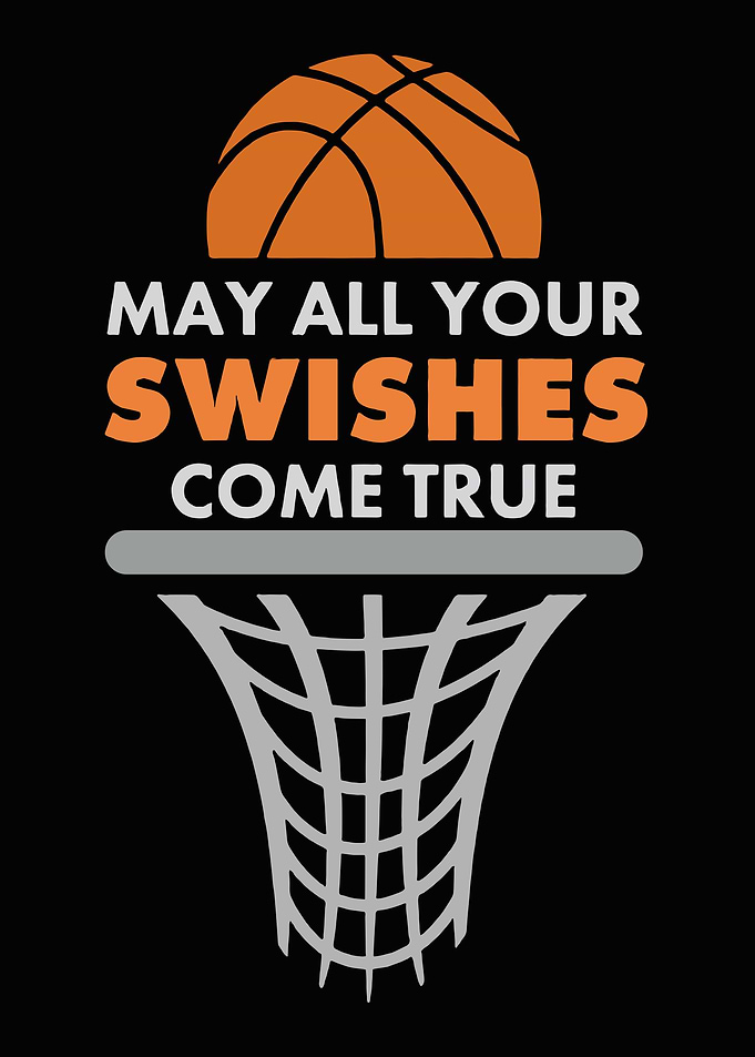 Basketball Swishes Come True Graphic