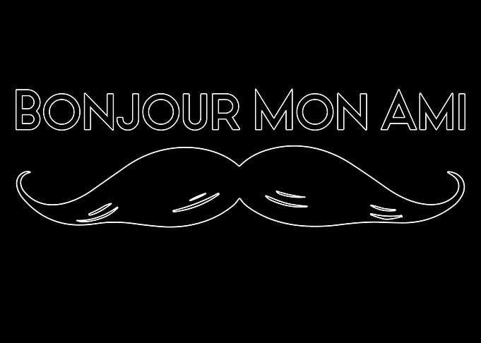 Bonjour Mon Ami Moustache