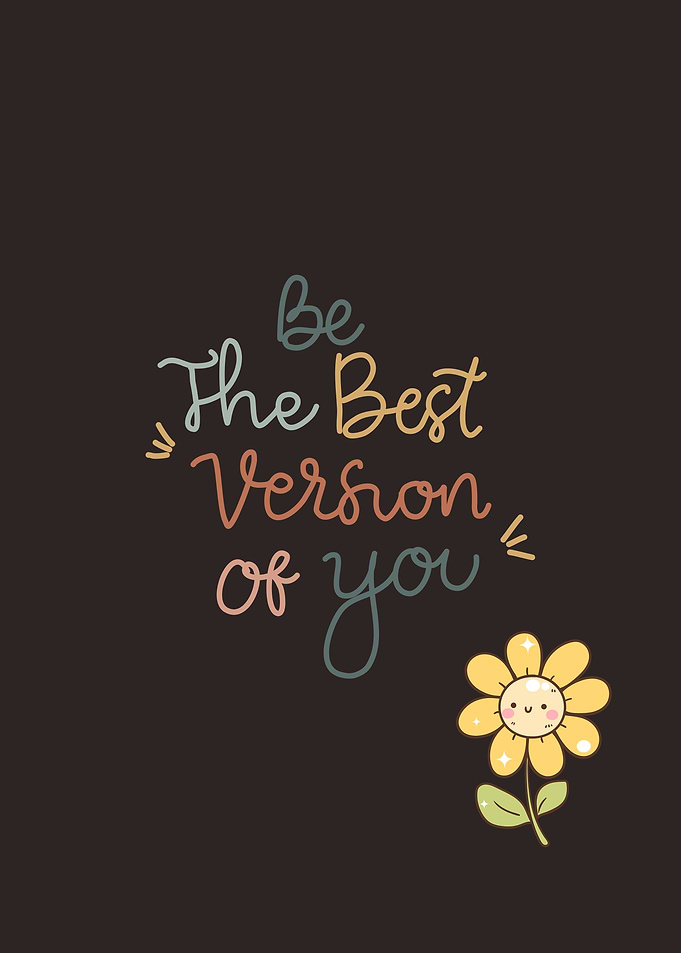 Be the Best Version of You