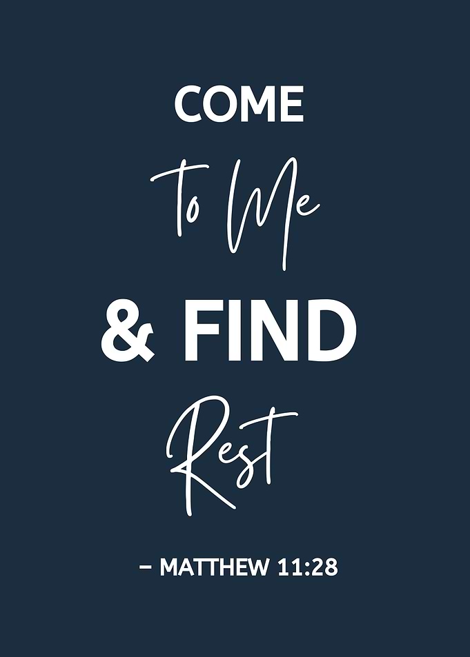 Come to Me and Find Rest