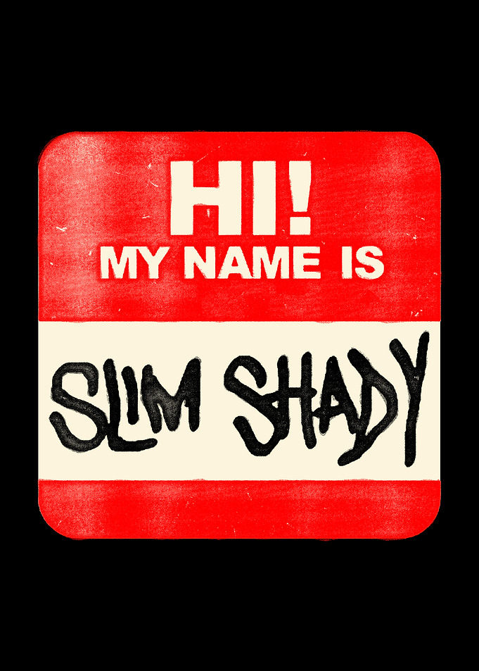 Hi! My Name Is Slim Shady