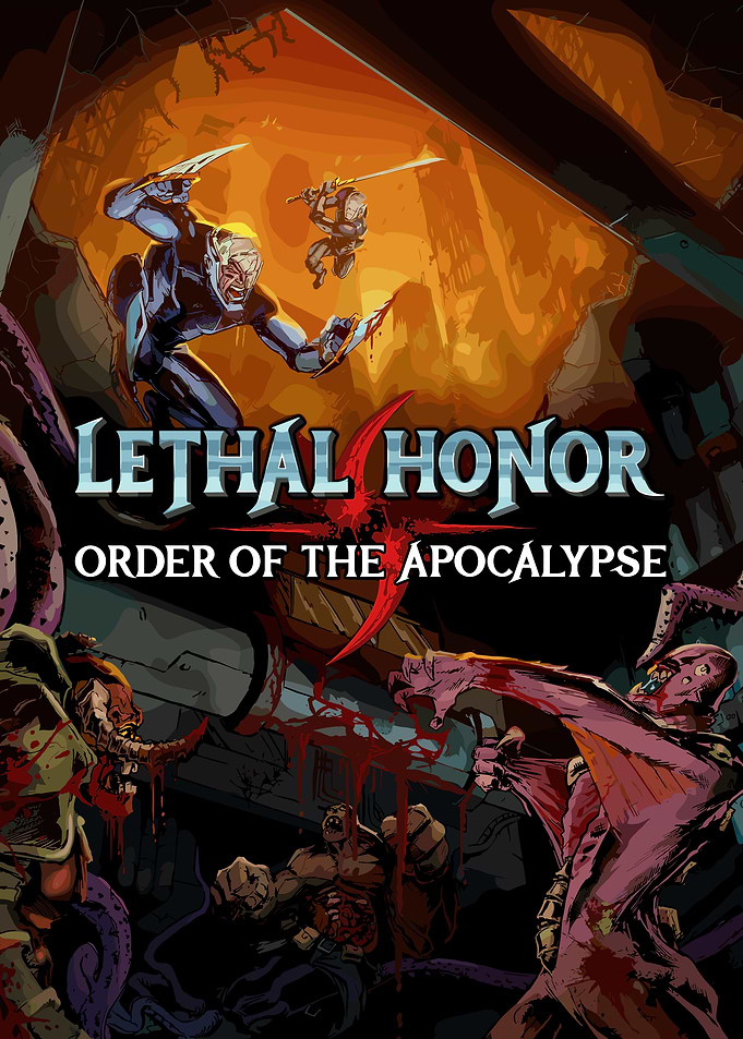 Lethal Honor: Order of the Apocalypse
