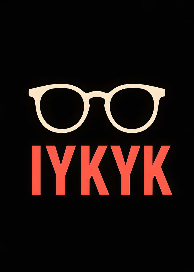 IYKYK Meme Minimalist Design