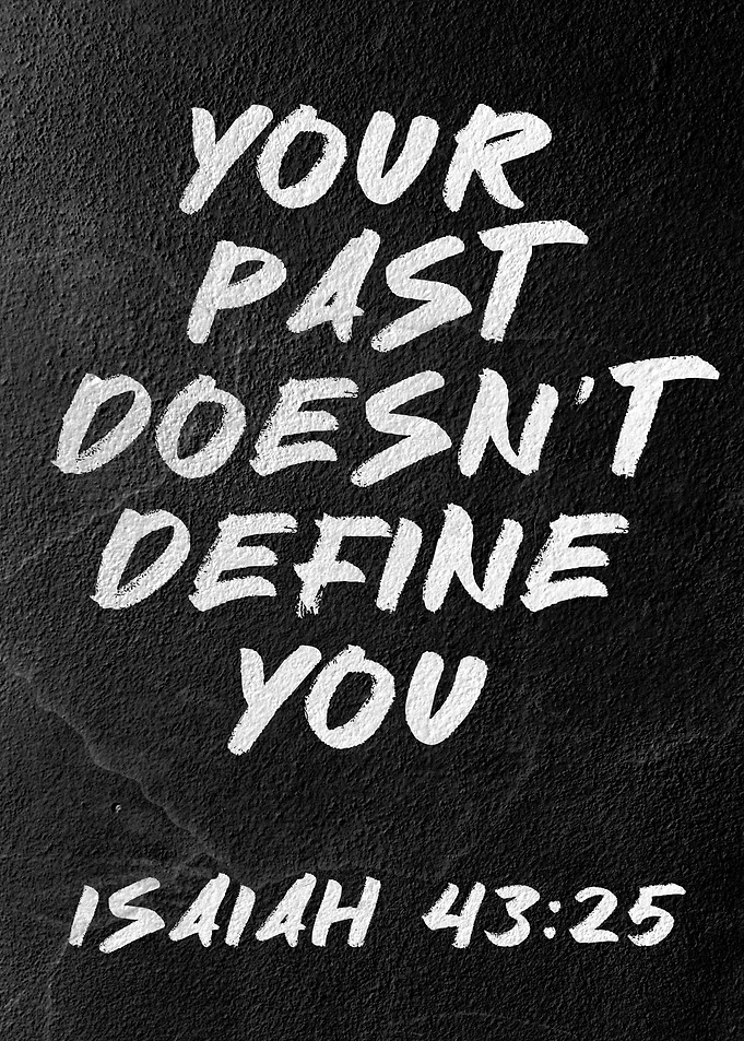Inspirational Quote: Your Past Doesn't Define You