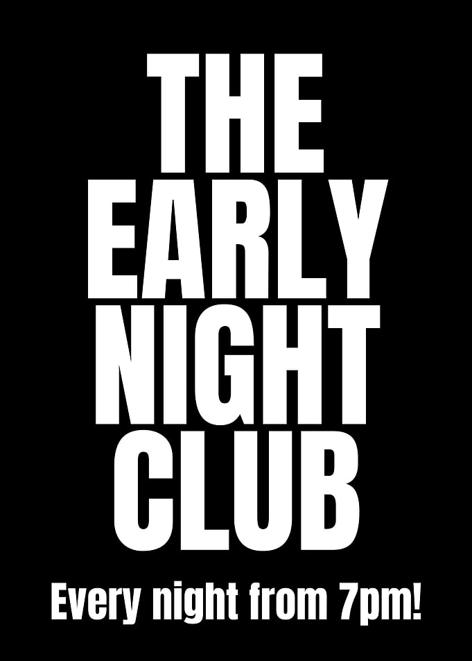 The Early Night Club