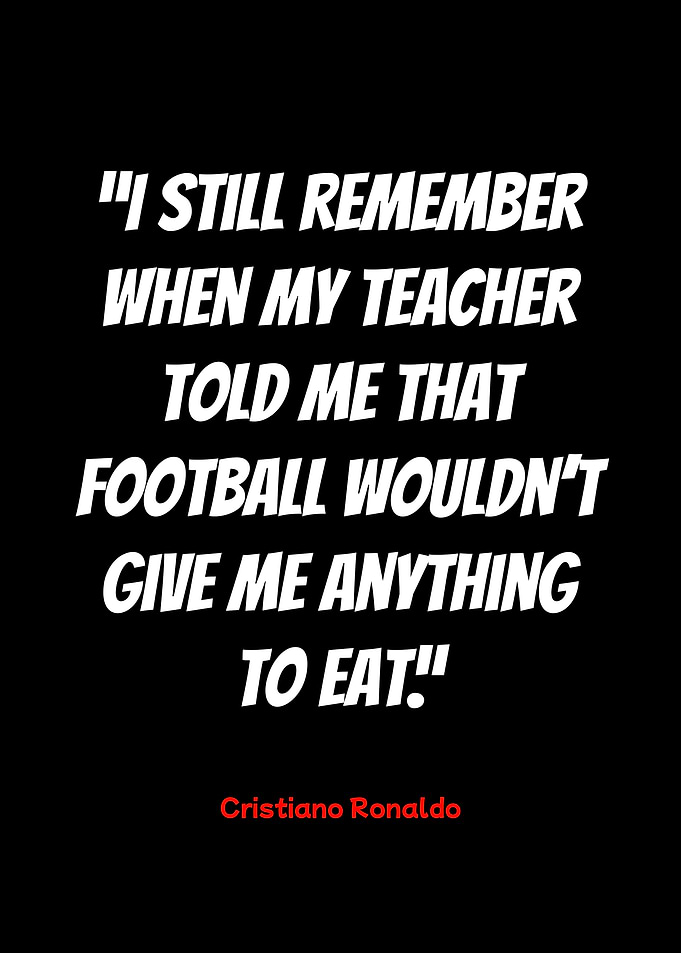 cristiano ronaldo quote on football