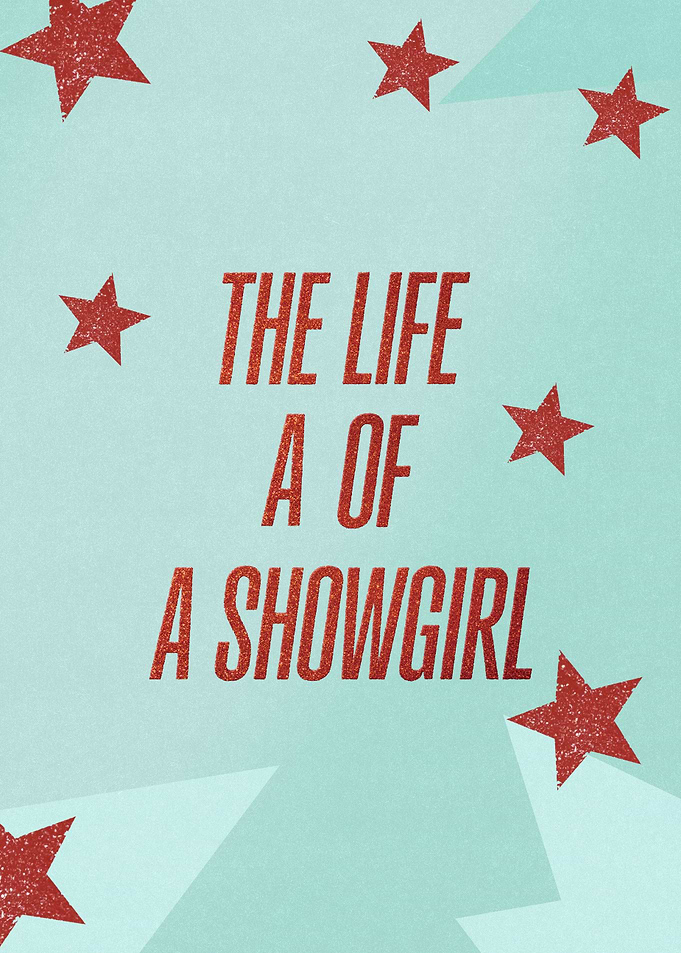 The Life of a Showgirl
