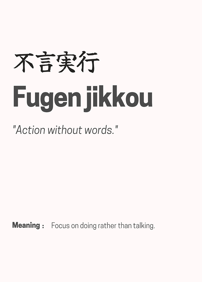 Fugen Jikkou: Action Without Words