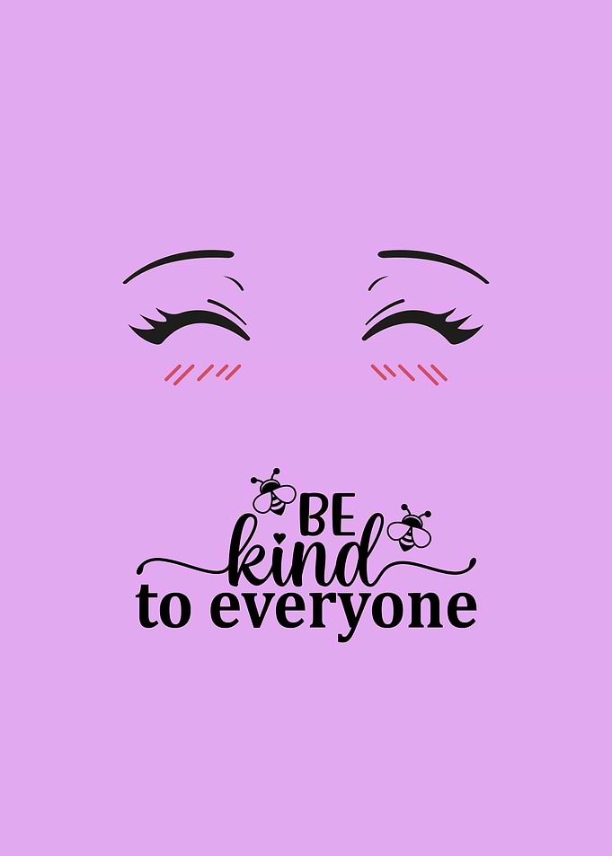 Be Kind to Everyone Graphic