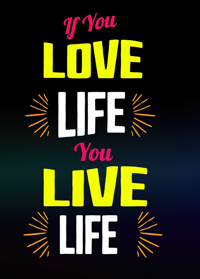 Love Life Inspirational Quote Poster