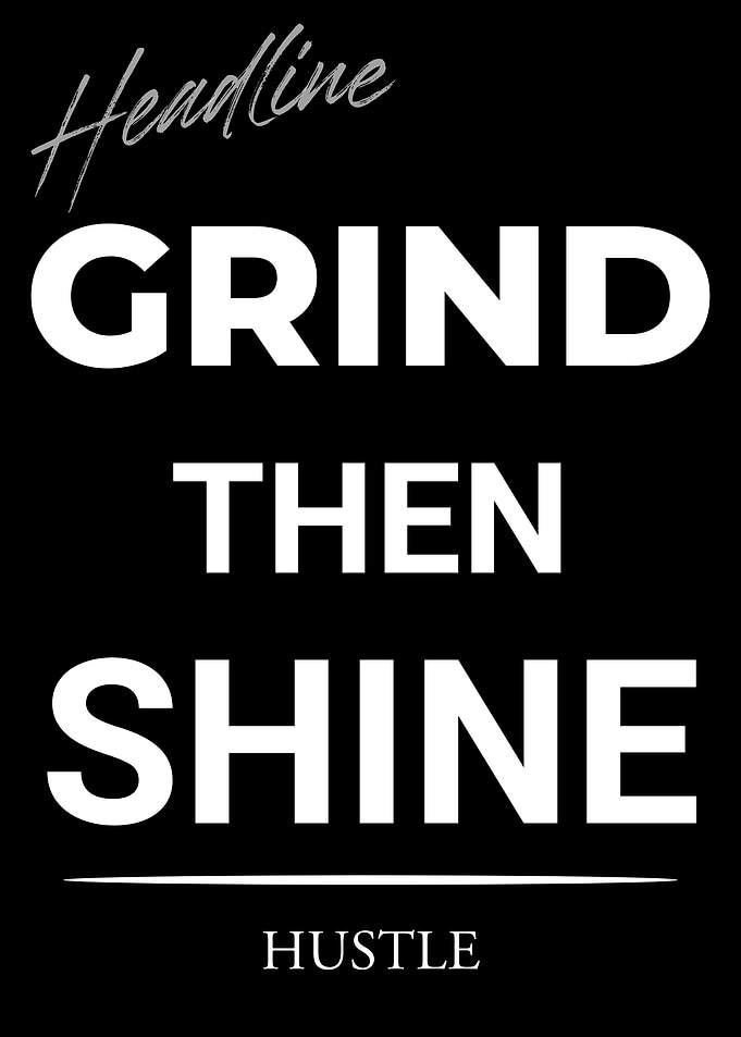 Grind Then Shine Motivational Text Art