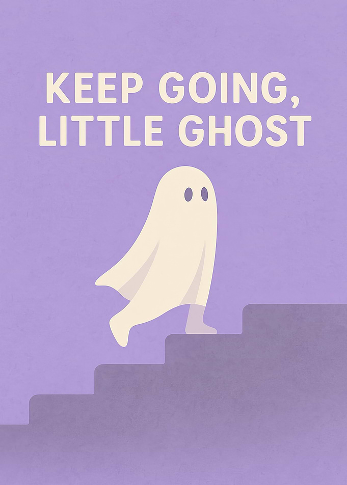 Keep Going Little Ghost Halloween Motivation