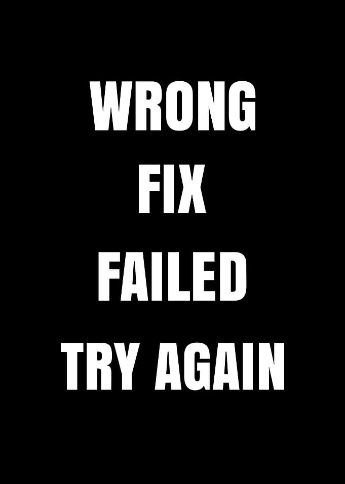 Wrong, Fix, Failed, Try Again Text