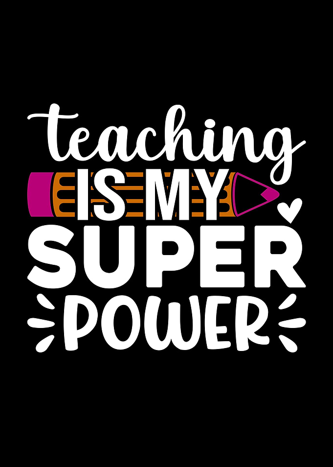 Teaching is my superpower graphic