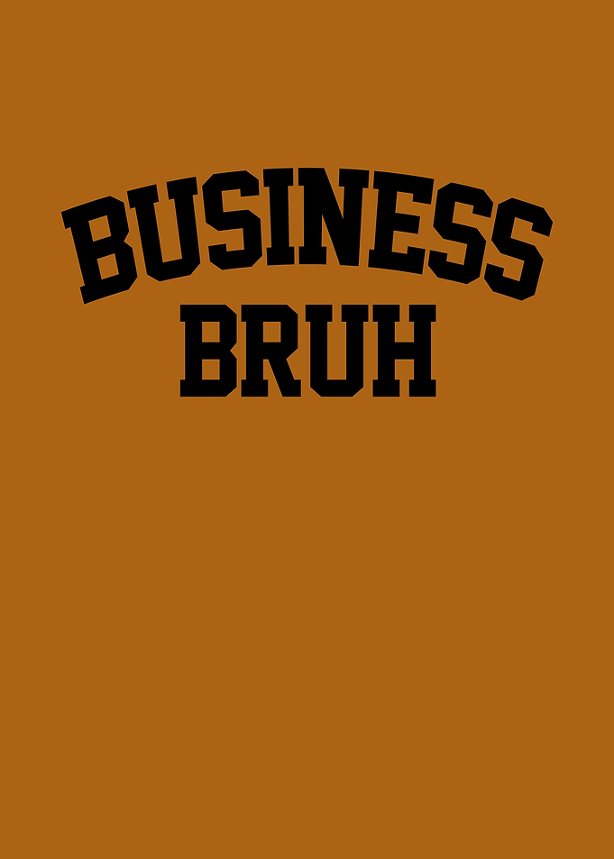 Business Bruh Text Art