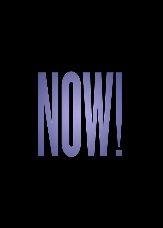 Bold 'NOW!' Text on Black Background