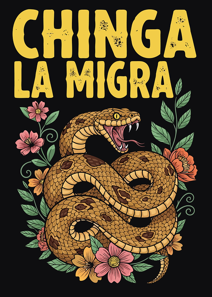 Chinga La Migra Snake and Flowers