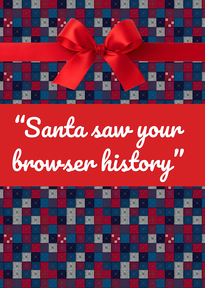 Santa saw your browser history