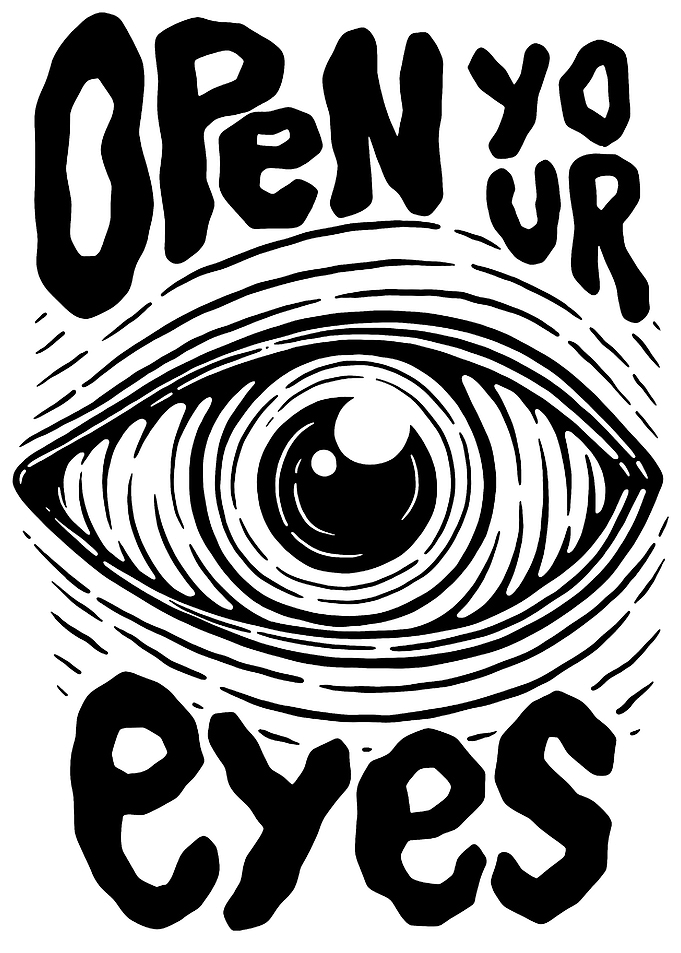 Open Your Eyes Graphic Art