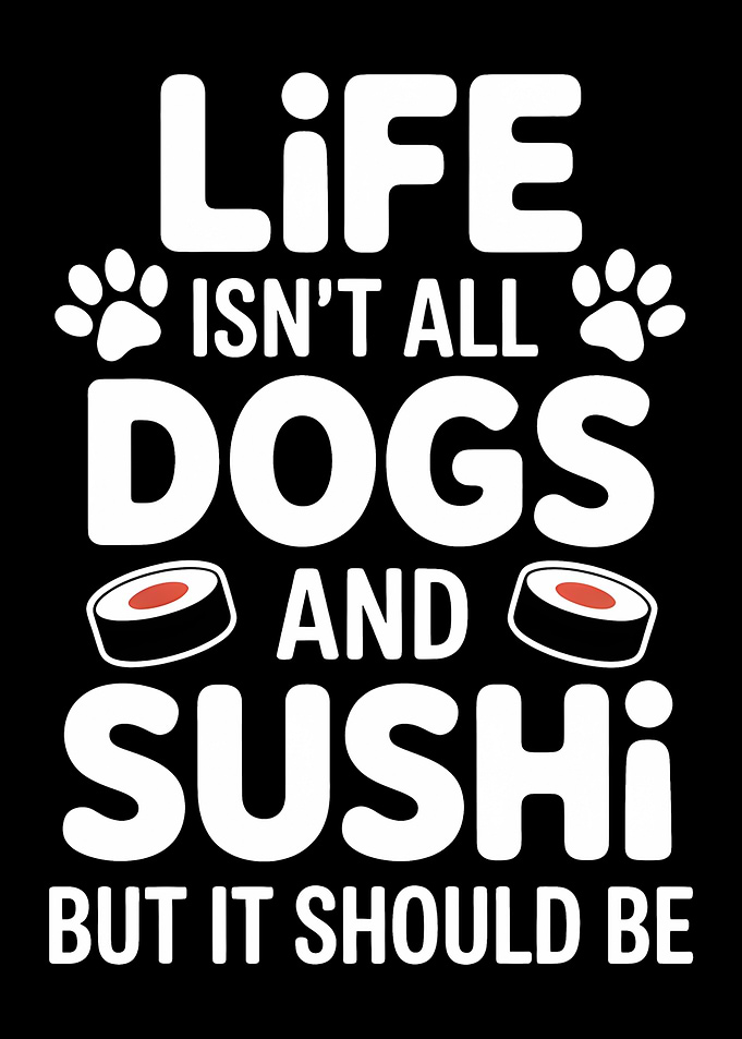 Life, Dogs, and Sushi Graphic