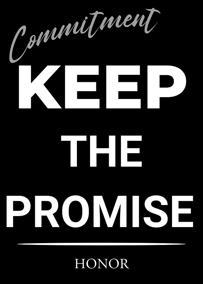 Keep the Promise: Commitment and Honor