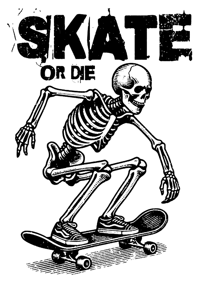 Skate or Die Skeleton Skateboard