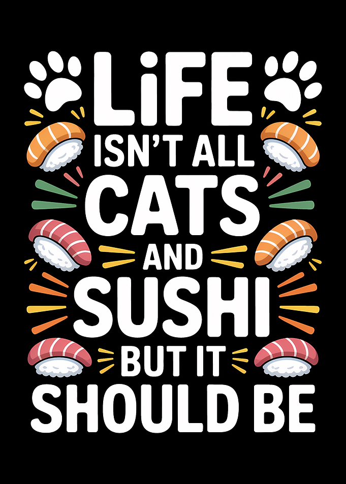 Life, Cats, and Sushi Graphic