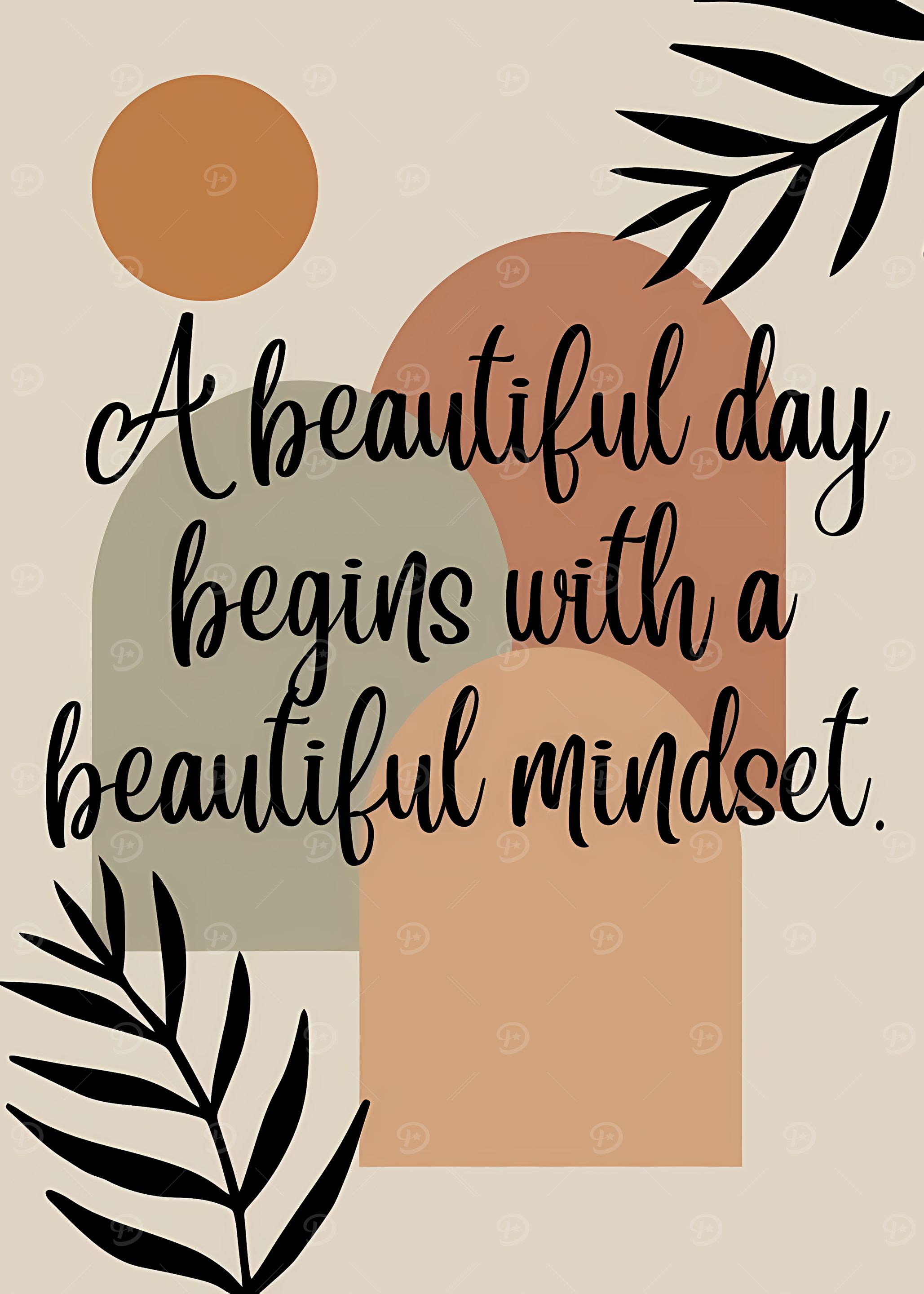Beautiful Day, Beautiful Mindset Art
