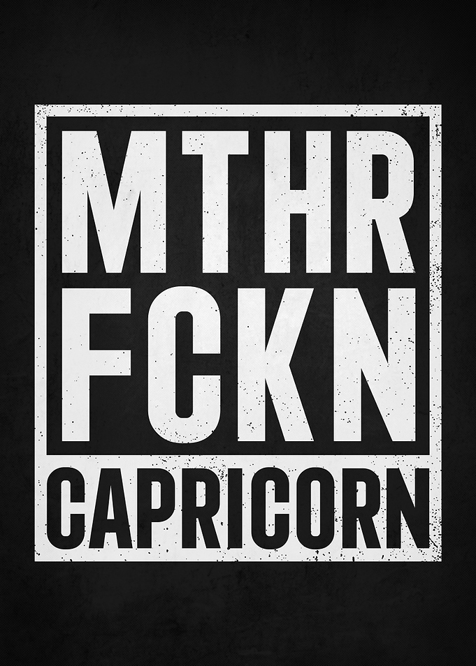 MTHRFCKN Capricorn Text Art