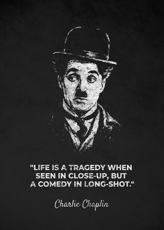 Charlie Chaplin About Life Quotes