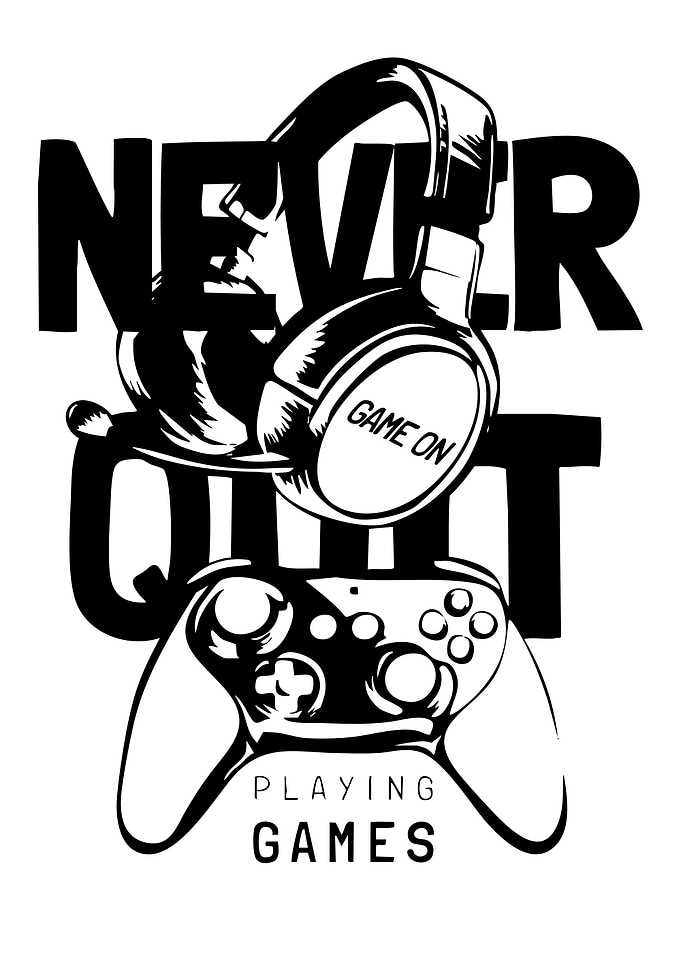 Never Quit Gaming Black and White
