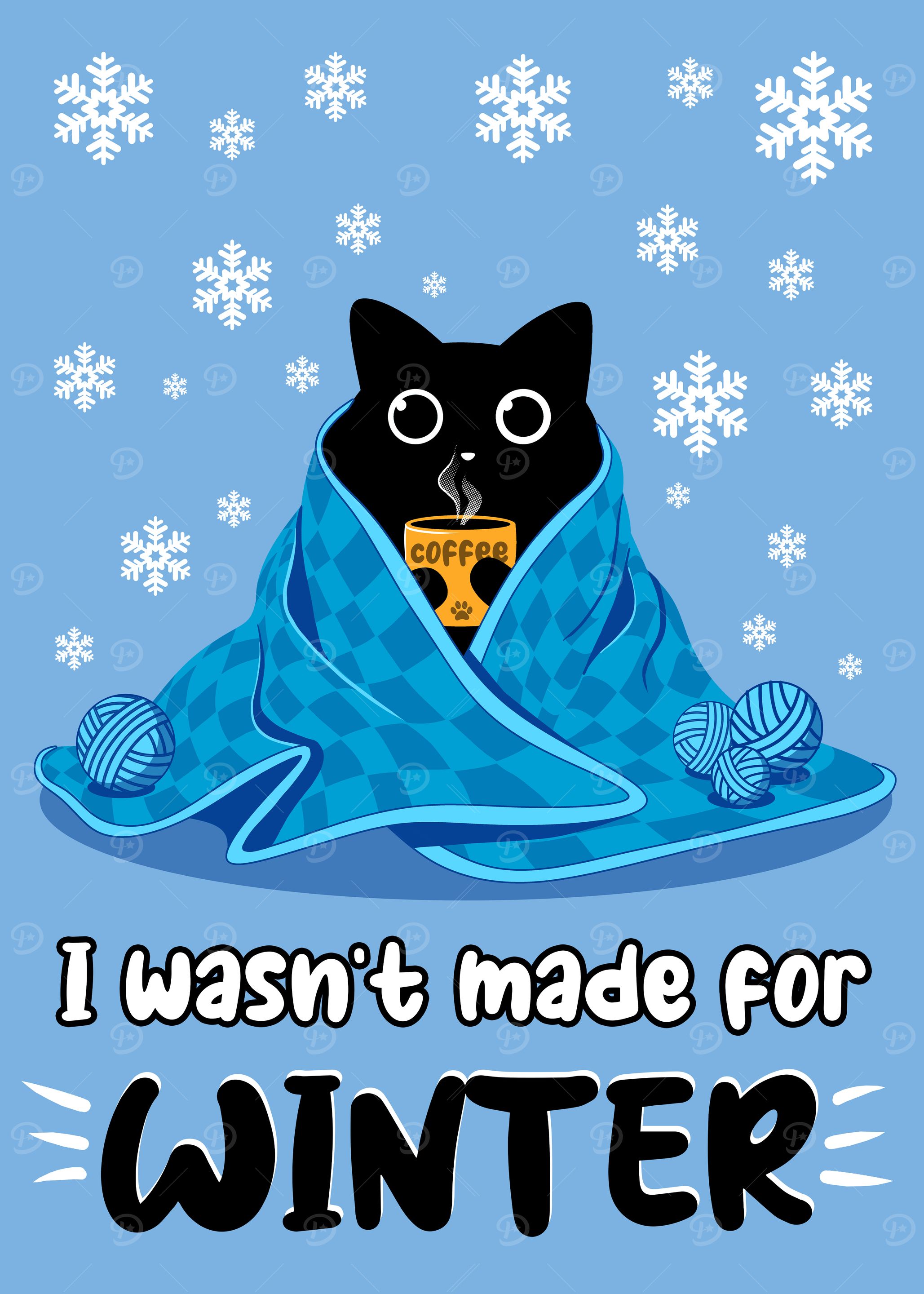 I Wasn’t Made for Winter – Funny Cozy Cold Weather