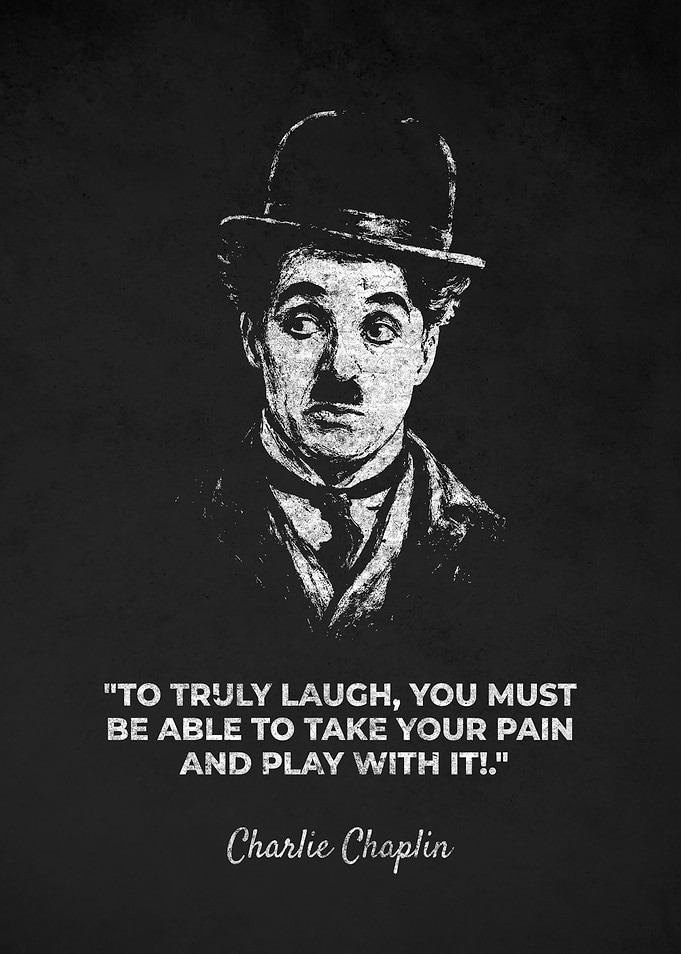 Charlie Chaplin Truly Laugh Quotes