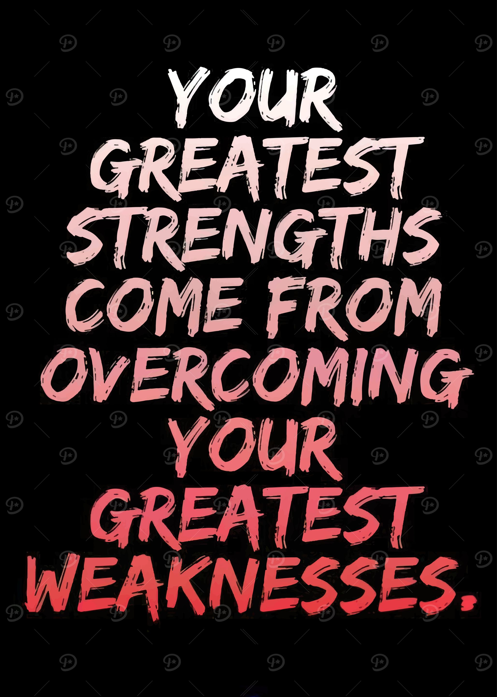 Inspirational Quote: Strengths and Weaknesses