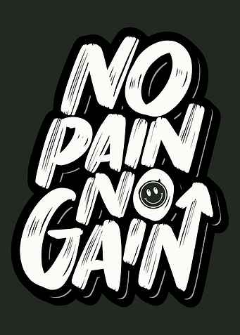 No Pain No Gain Graphic