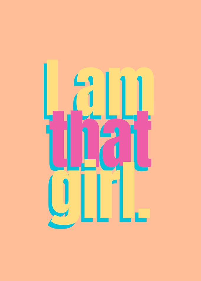 I am that girl text art