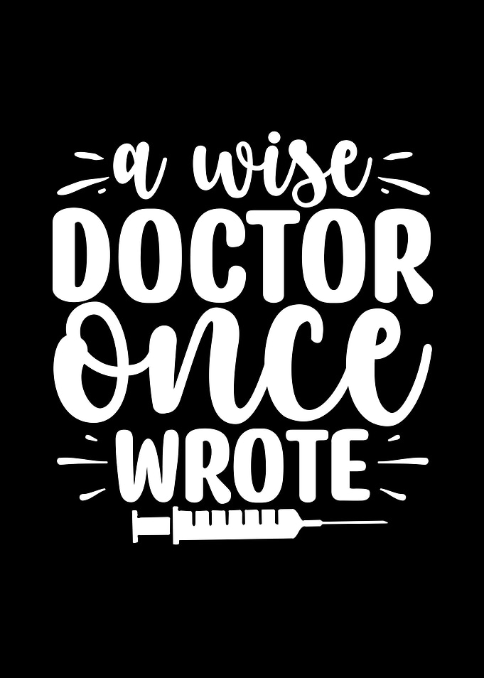A Wise Doctor Quote with Syringe