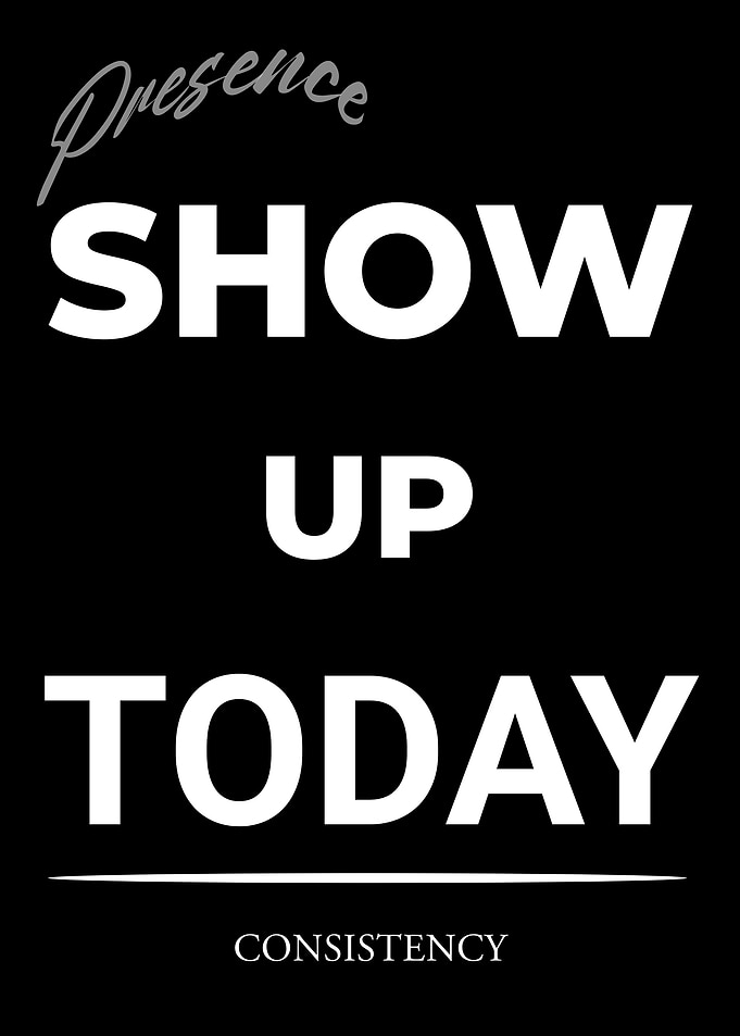 Show Up Today: Motivational Text Art
