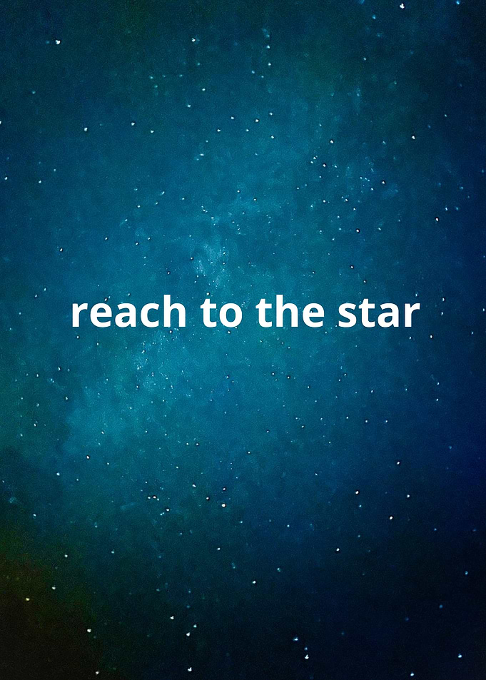 Reach to the star