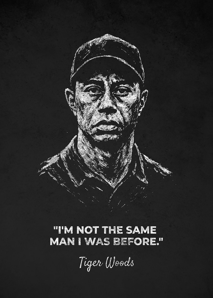 Tiger Woods I'm Not The Same Quotes