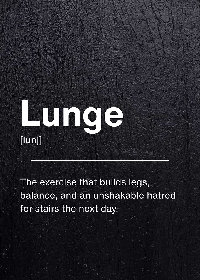 Lunge Exercise Definition - Gym Humor