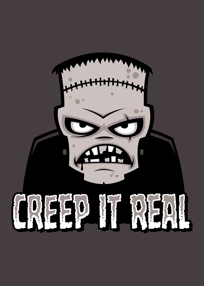 Creep It Real Classic Horror Frankenstein Design