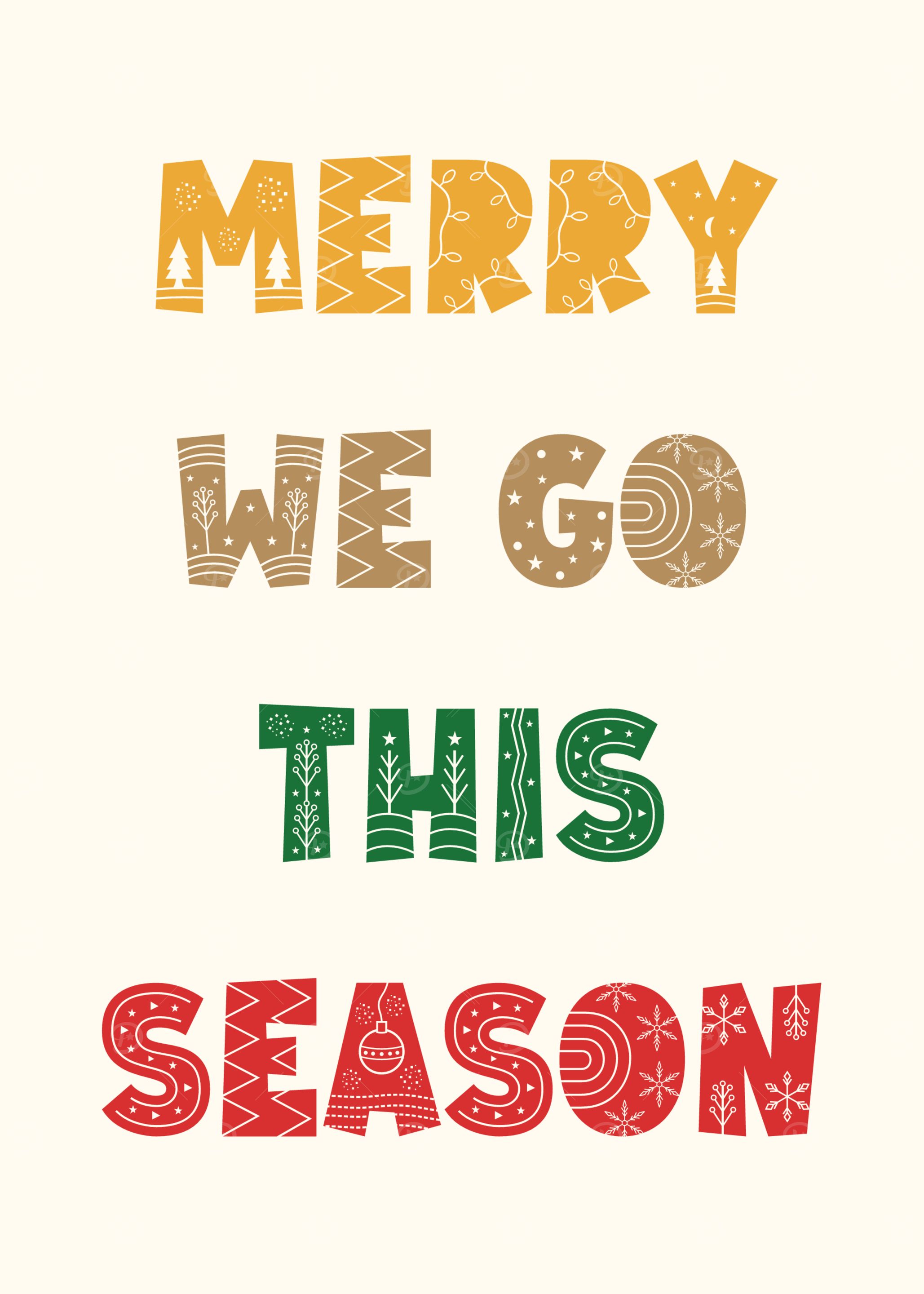 Merry We Go This Season Decorative Poster