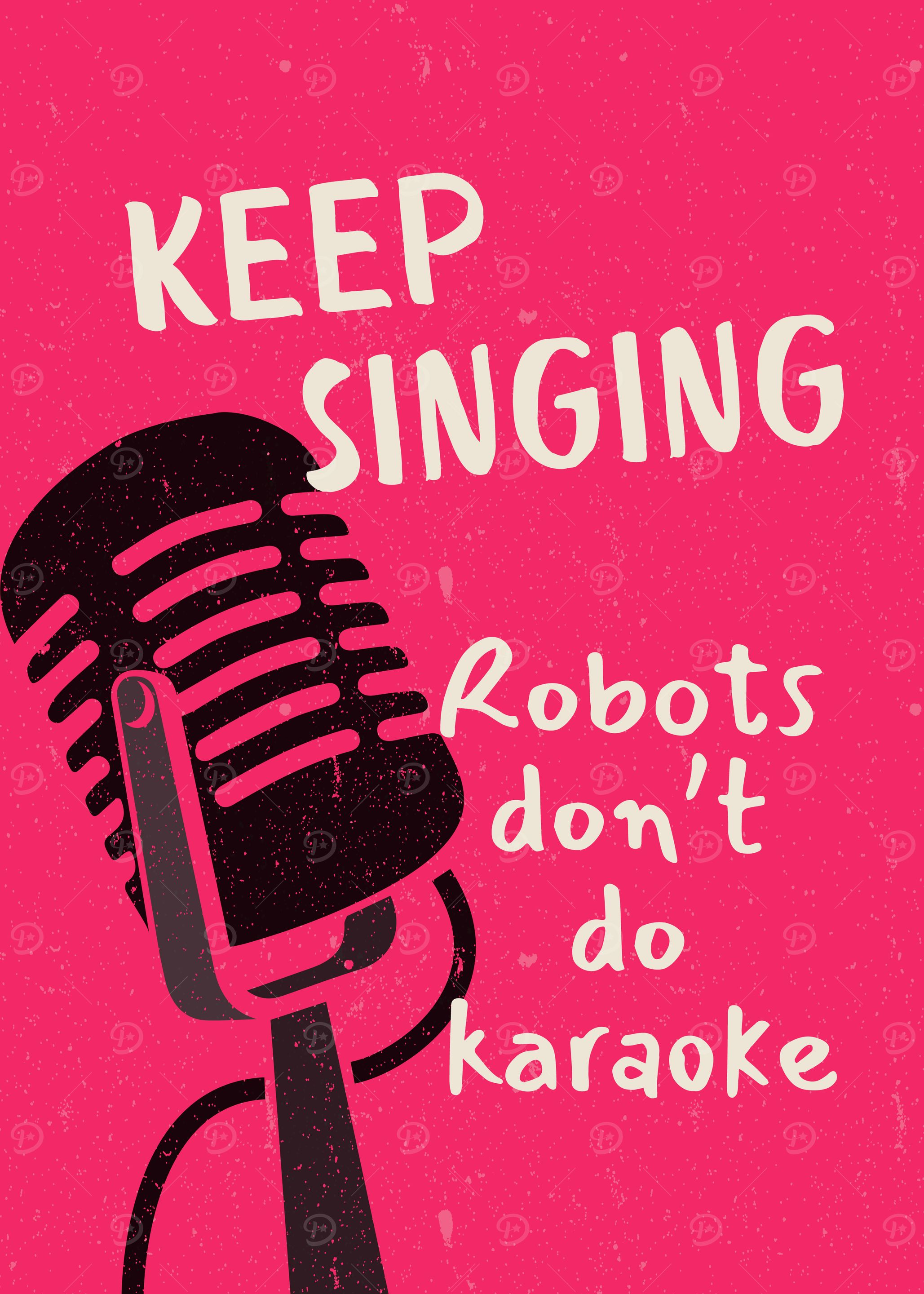 Keep Singing Robots Don't Do Karaoke